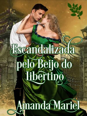 cover image of Escandalizada pelo Beijo do Libertino